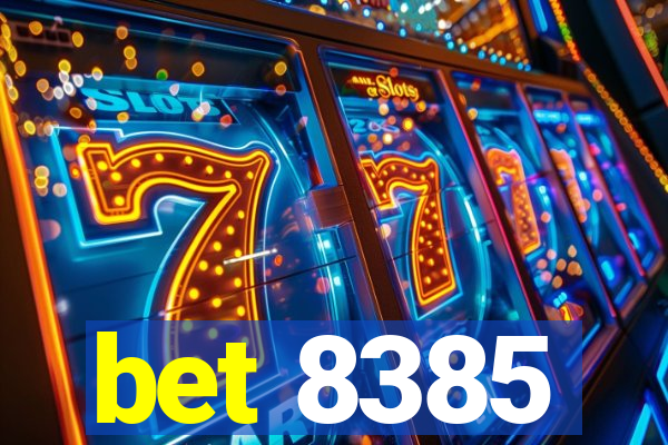 bet 8385